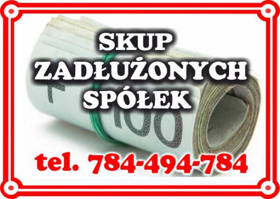 Kupię Zadłużoną spółkę z o.o. pomoc w 299 k.s.h. i UKS KAS JPK