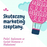 Marketing szeptany na forach – skuteczne kampanie Nakatomi