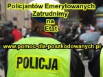 Praca dla emerytowanych Policjantów
