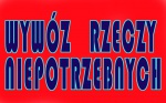 WYWÓZ RZECZY NIEPOTRZEBNYCH, meble, agd, rtv i inne