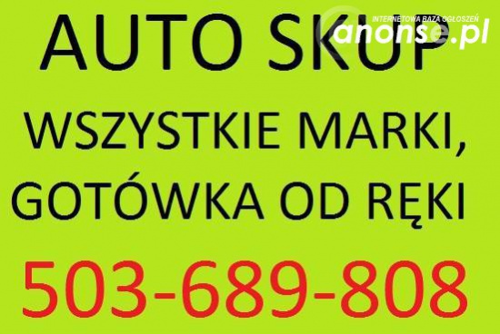skup aut za gotówke kazda marka 503689808